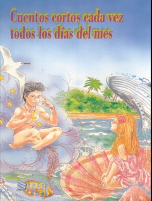 Cuentos cortos cada vez todos los días del mes