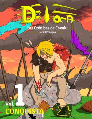 Dilan las crónicas de Covak - Volumen 1: Conquista