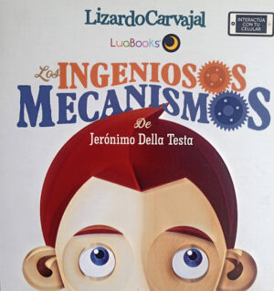 Los ingeniosos mecanismos de Jerónimo Della Testa
